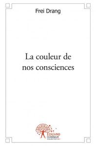 La couleur de nos consciences