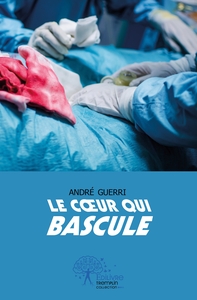 Le coeur qui bascule