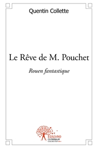 Le Rêve de M. Pouchet