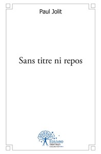 Sans titre ni repos
