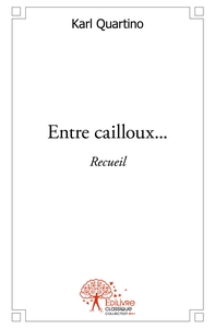 Entre cailloux...