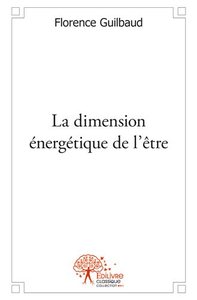 La dimension énergétique de l’être
