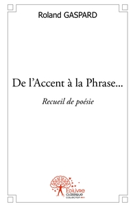 De l'Accent à la Phrase...