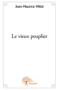 Le vieux peuplier