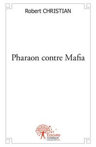 PHARAON CONTRE MAFIA