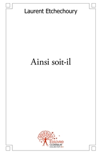 Ainsi soit-il