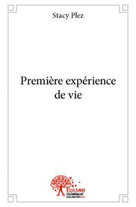 Première expérience de vie
