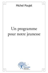 Un programme pour notre jeunesse