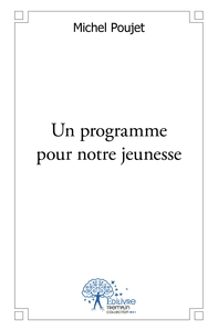 Un programme pour notre jeunesse