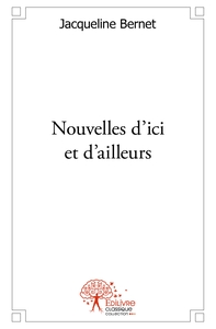 Nouvelles d'ici et d'ailleurs