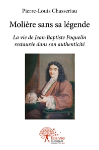 Molière sans sa légende