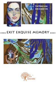 Exit exquise memory