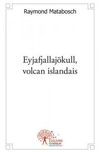 Eyjafjallajökull, volcan islandais