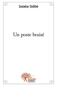 Un poste braisé