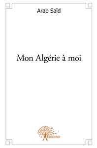 Mon Algérie à moi