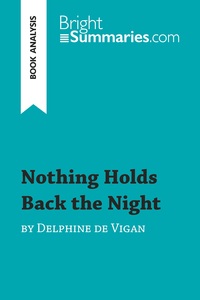 Nothing Holds Back the Night by Delphine de Vigan (Book Analysis)