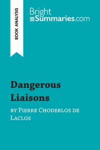 Dangerous Liaisons by Pierre Choderlos de Laclos (Book Analysis)