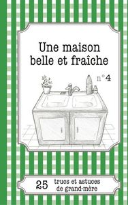 Une maison belle et fraîche