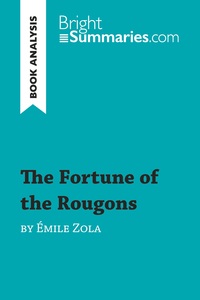 The Fortune of the Rougons by Émile Zola (Book Analysis)