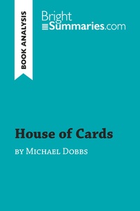 House of Cards by Michael Dobbs (Book Analysis)