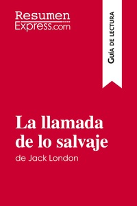 La llamada de lo salvaje de Jack London (Guía de lectura)