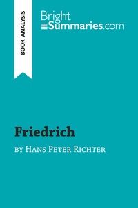 Friedrich by Hans Peter Richter (Book Analysis)