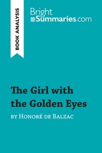 The Girl with the Golden Eyes by Honoré de Balzac (Book Analysis)