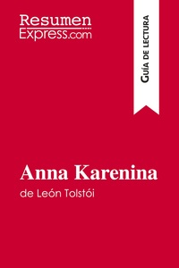 Anna Karenina de León Tolstói (Guía de lectura)