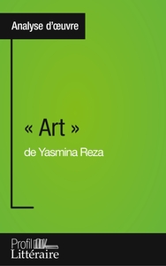 « Art » de Yasmina Reza (Analyse approfondie)