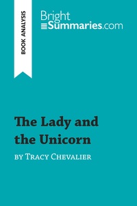 The Lady and the Unicorn by Tracy Chevalier (Book Analysis)