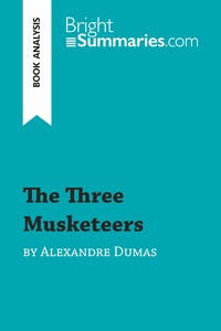 The Three Musketeers by Alexandre Dumas (Book Analysis)