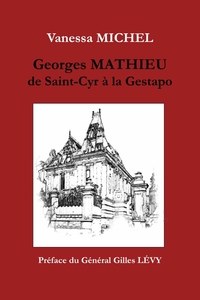 GEORGES MATHIEU DE SAINT-CYR A LA GESTAPO