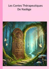 LES CONTES THERAPEUTIQUES DE NADEGE