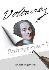 VOLTAIRE ENTREPRENEUR ?