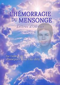 L'HEMORRAGIE DU MENSONGE