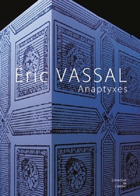 Eric Vassal Anaptyxes