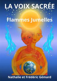 LA VOIX SACRÉE - Flammes Jumelles