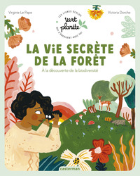 VERT PLANETE - LA VIE SECRETE DE LA FORET - A LA DECOUVERTE DE LA BIODIVERSITE