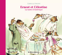 Ernest et Célestine - La Tante d'Amérique