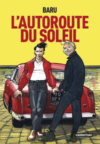 L'AUTOROUTE DU SOLEIL (OP ROMAN GRAPHIQUE)