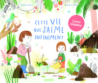 CETTE VIE QUE J'AIME INFINIMENT - LIVRE THEATRE