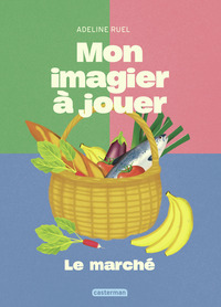 Mon imagier à jouer - Le marché