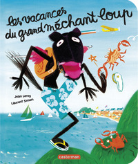 Le grand méchant loup - Les vacances du grand méchant loup