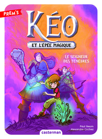 KEO ET L'EPEE MAGIQUE - VOL04 - LE SEIGNEUR DES TENEBRES