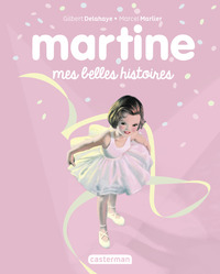 RECUEIL MARTINE - MES BELLES HISTOIRES