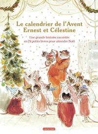 Ernest et Célestine - Le calendrier de l'Avent