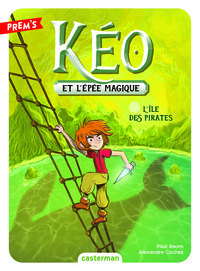 KEO ET L'EPEE MAGIQUE - VOL05 - L'ILE DES PIRATES