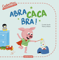 CASTERMINI - ABRA CACA BRA !