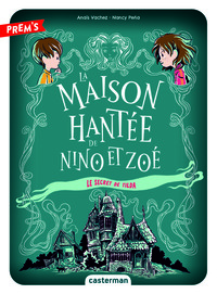 LA MAISON HANTEE DE NINO ET ZOE - VOL02 - LE SECRET DE TILDA