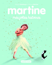 Recueil Martine - Mes jolies histoires